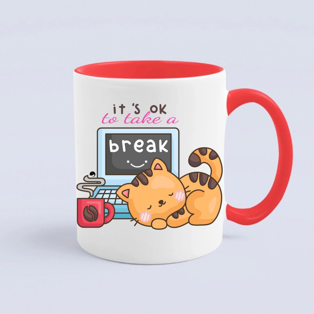 Mug It's Ok To Take A Break