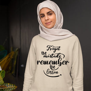 Sweatshirt Unisex Forget The Mistake Remember The Lesson