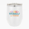 Wine Tumbler Make Yourself A Priority