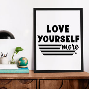 Matte Vertical Posters Love Yourself More