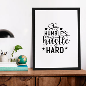 Matte Vertical Posters Stay Humble Hustle Hard