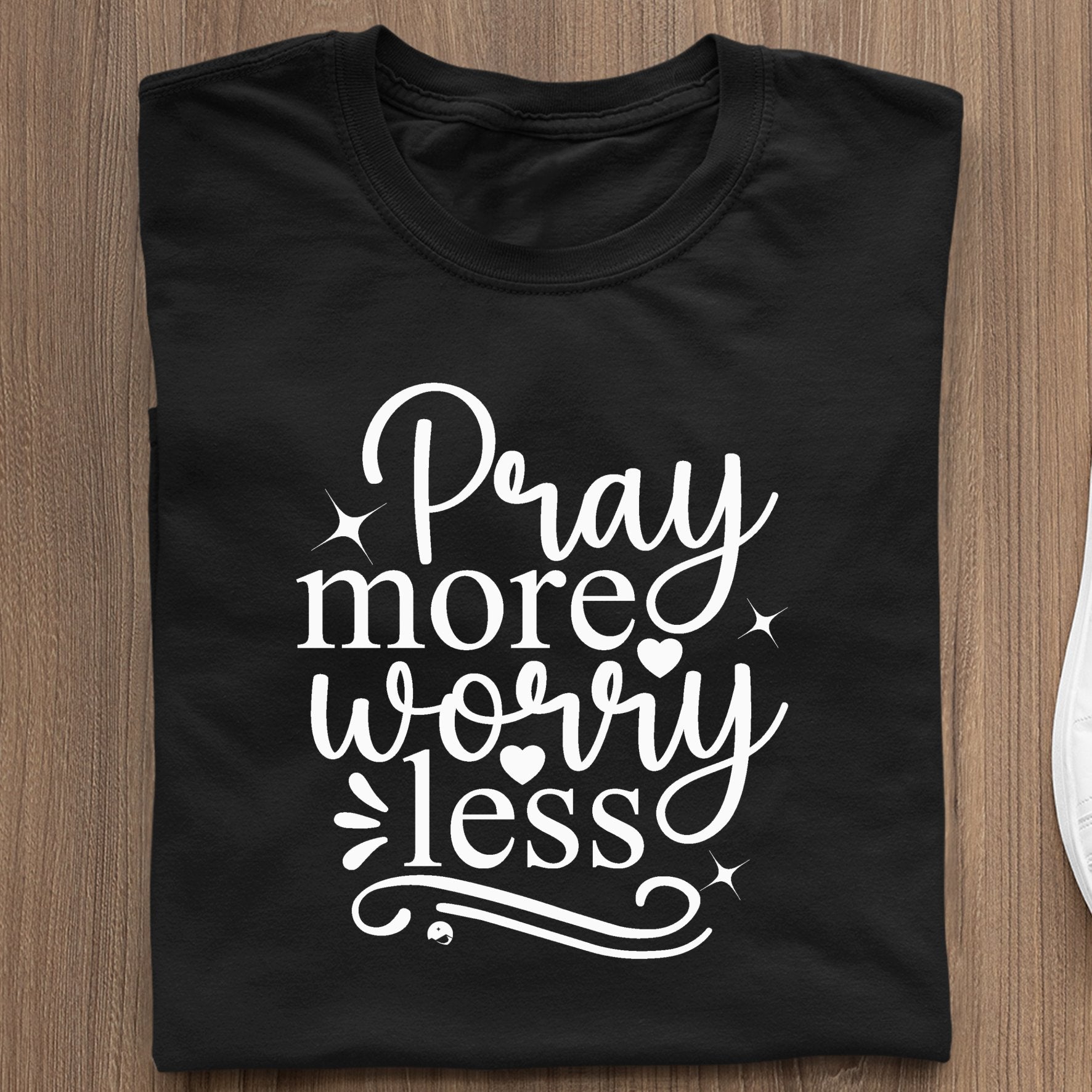 T-Shirt Pray More Worry Less