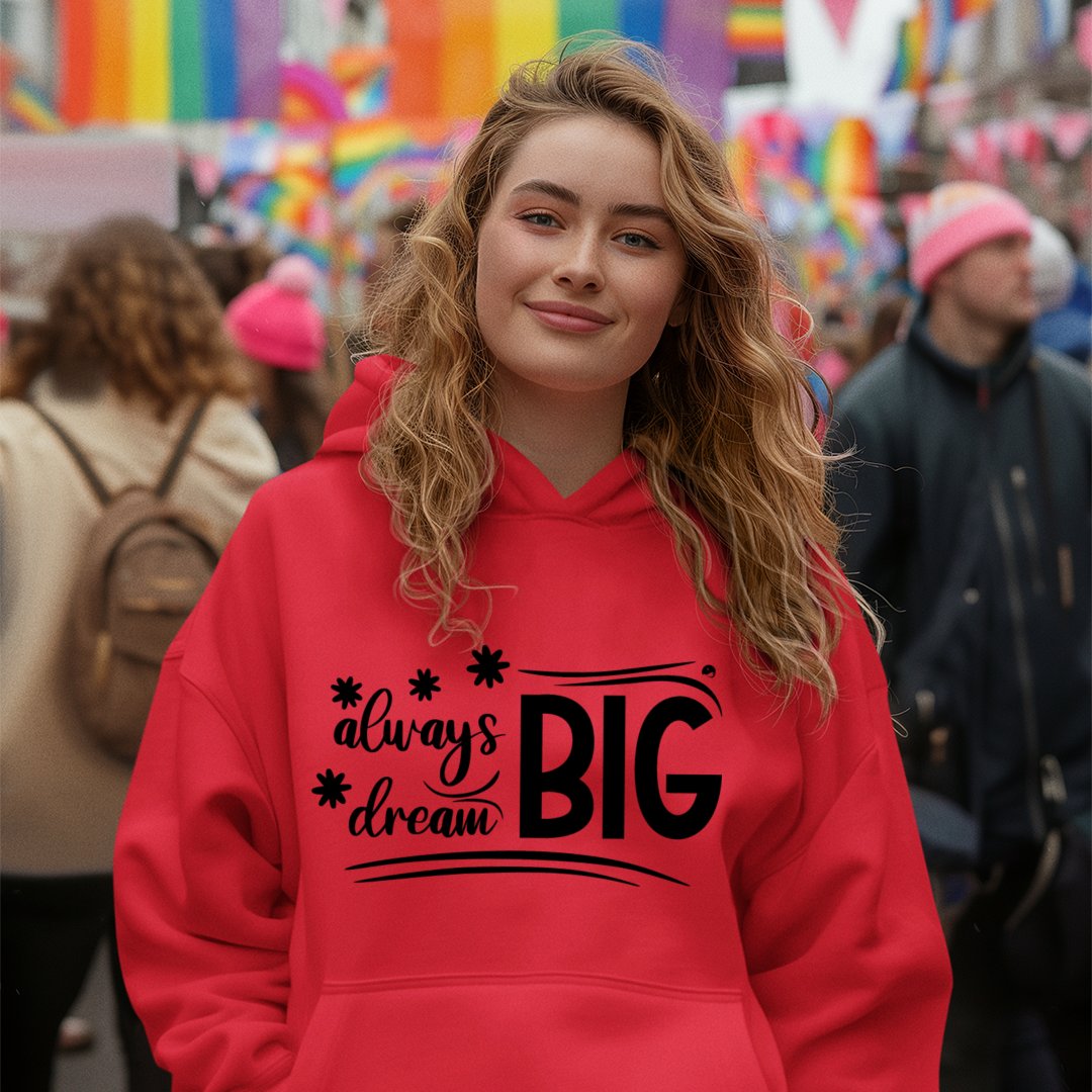 Hoodie Unisex Always Dream Big