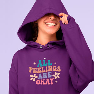 Hoodie Unisex All Feelings Are Okay