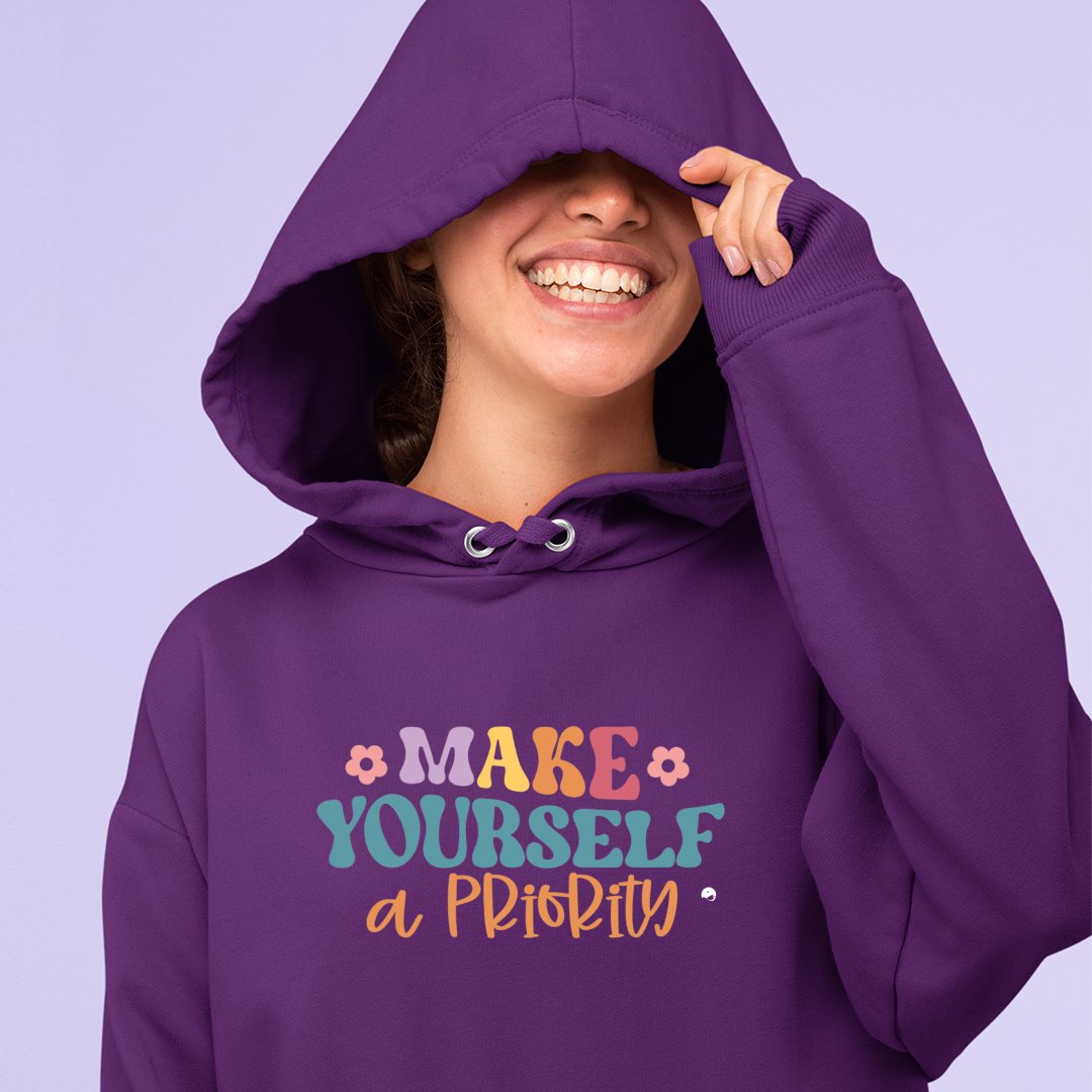 Hoodie Unisex Make Yourself A Priority