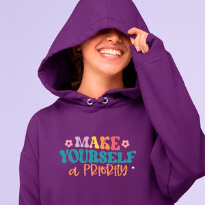 Hoodie Unisex Make Yourself A Priority