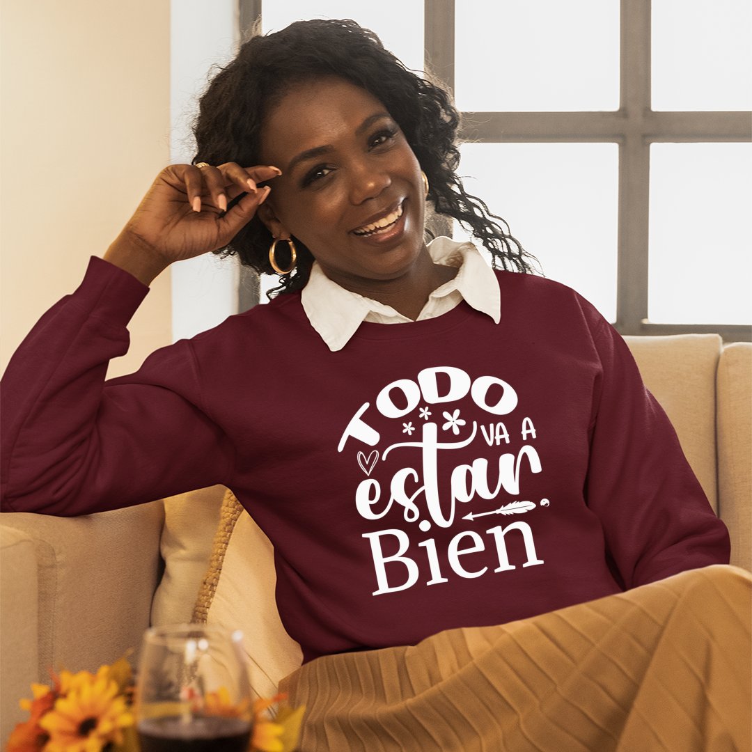 Sweatshirt Unisex Todo Va A Estar Bien