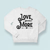 Sweatshirt Unisex Love Yourself More