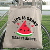 Tote Bag Life Is Short Make It Sweet