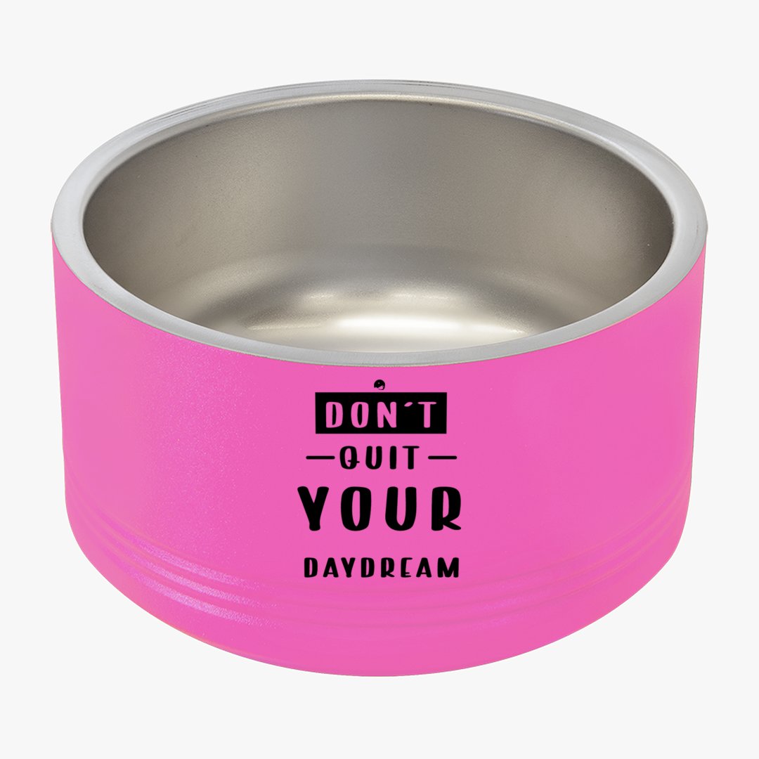 Pet Bowl Don't Quit Your Daydream