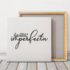 Square Stretched Canvas Soy Perfectamente Imperfecta