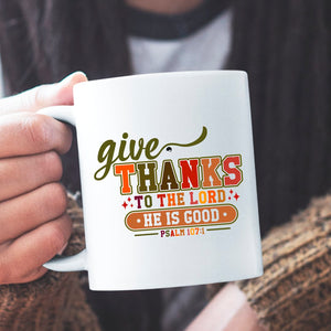 Mug Give Thanks To The Lord