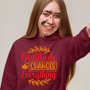 Hoodie Unisex Gratitude Changes Everything