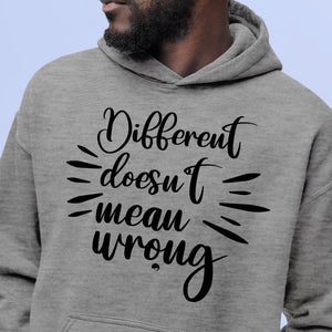 Hoodie Unisex Different Doesn't Mean Wrongpng