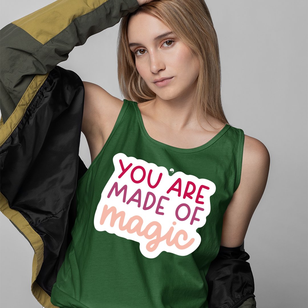 Unisex Jersey Tank You Are Made Of Magic