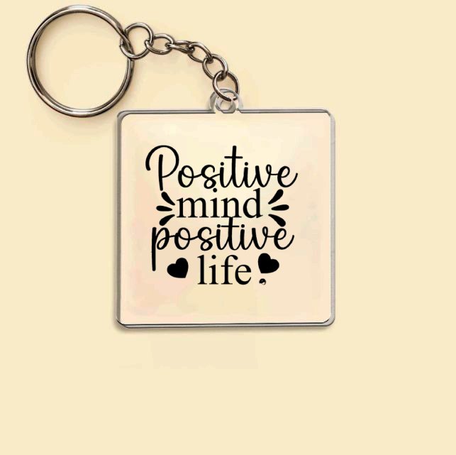 Keychain Positive Mind Positive Life