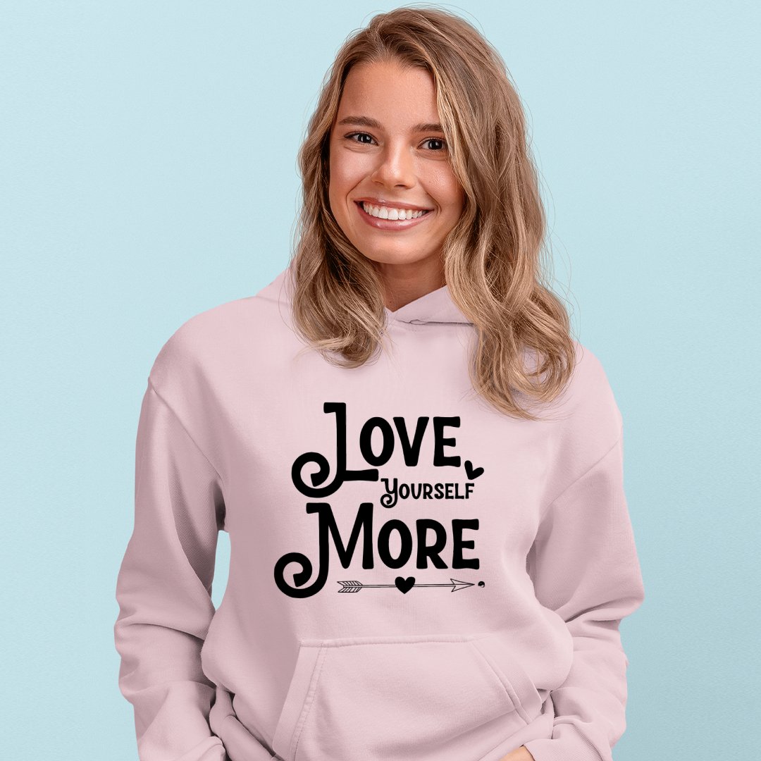 Hoodie Unisex Love Yourself More