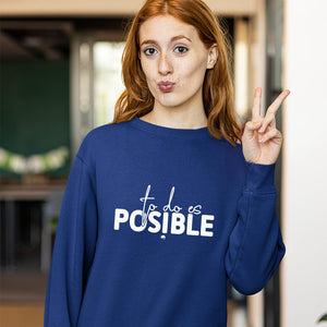 Sweatshirt Unisex To Do Es Posible