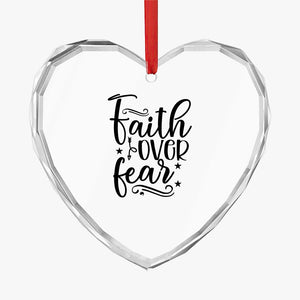 Crystal Glass Ornament Faith Over Fear