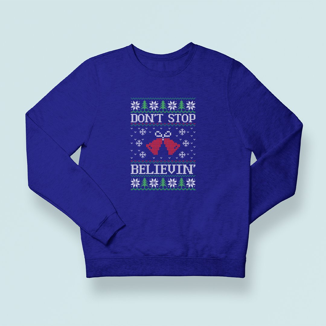 Sweatshirt Unisex Don't Stop Believin'