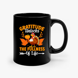 Mug Gratitude Unlocks The Fullness Of Life