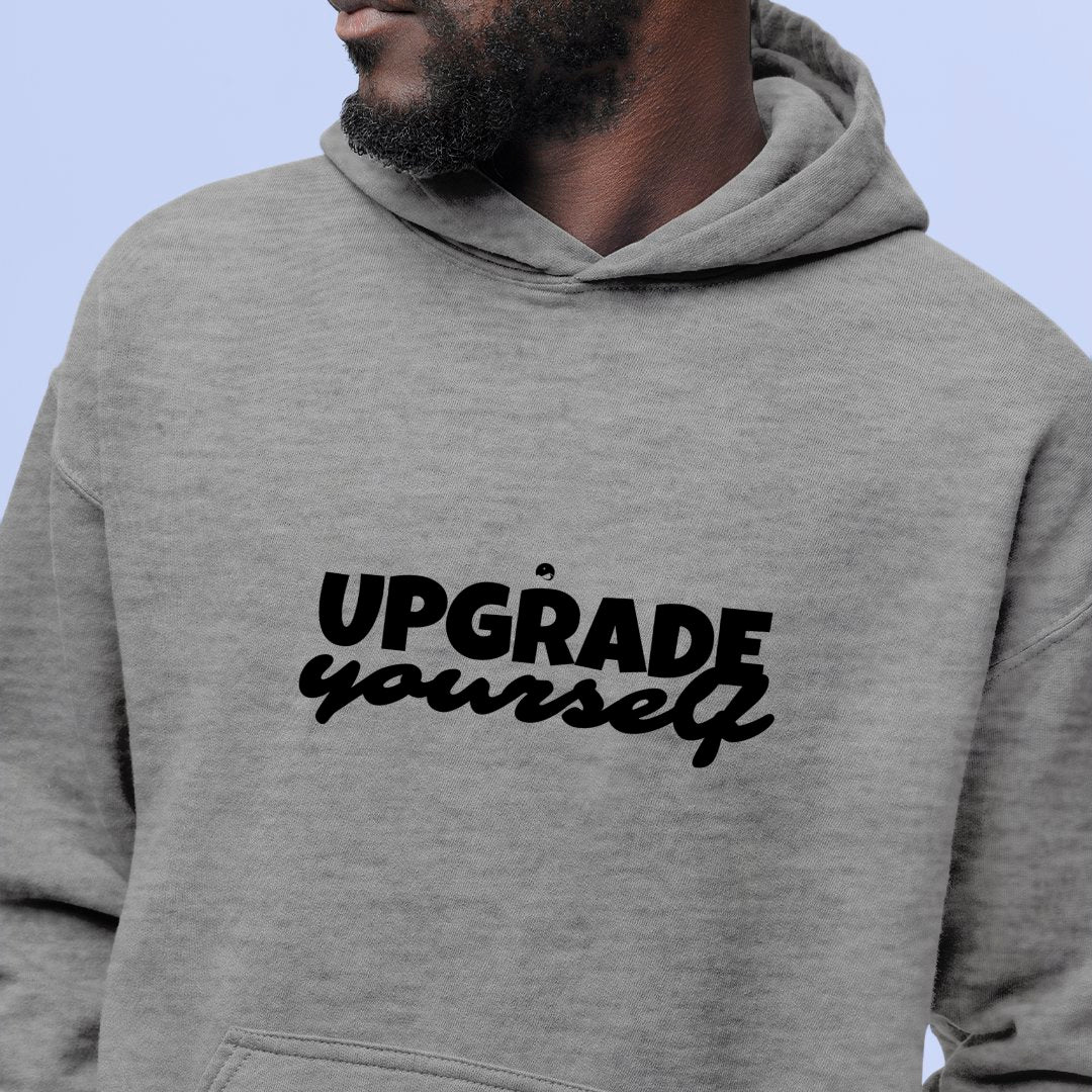 Hoodie Unisex Upgrade Yourself