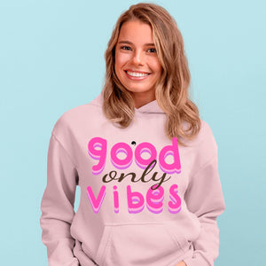 Hoodie Unisex Only Good Vibes