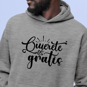 Hoodie Unisex Quierete Es Gratis