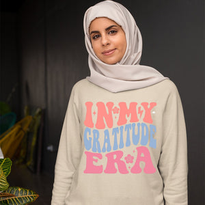 Sweatshirt Unisex In My Gratitude Era