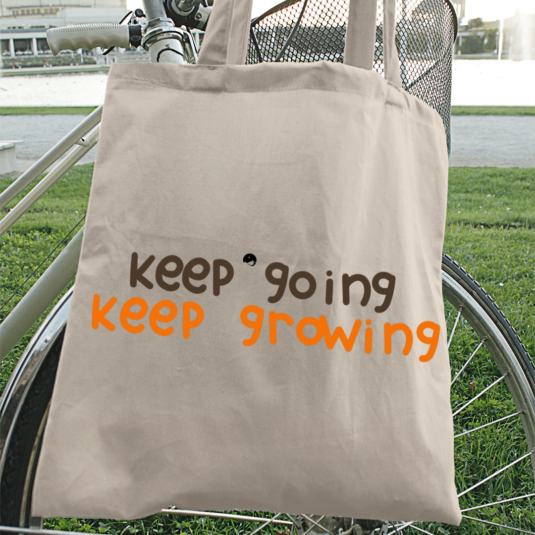 Tote Bag Keep Going Keep Growing