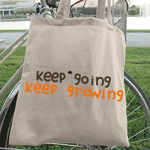 Tote Bag Keep Going Keep Growing