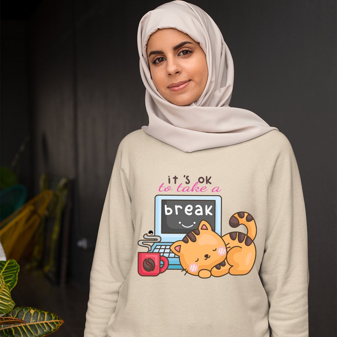 Sweatshirt Unisex It's Ok To Take A Break